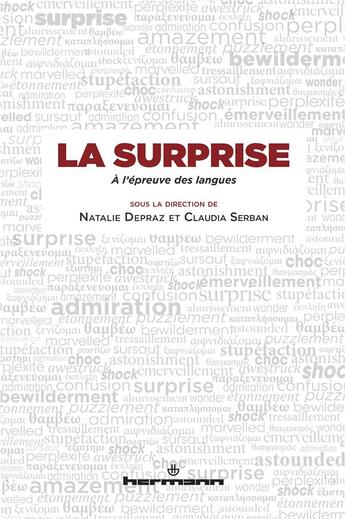 Couverture du livre « La surprise à l'épreuve des langues » de Claudia Serban et Natalie Depraz aux éditions Hermann