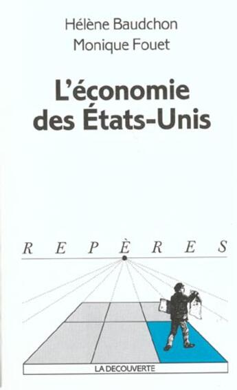 Couverture du livre « L'économie des États-Unis » de Monique Fouet et Hélène Baudchon aux éditions La Decouverte