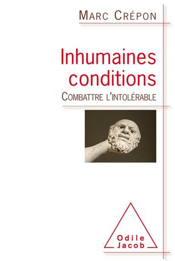 Couverture du livre « Inhumaines conditions » de Marc Crepon aux éditions Odile Jacob