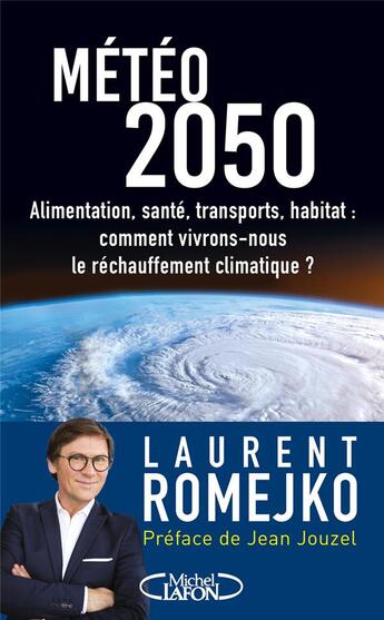 Couverture du livre « Météo 2050 » de Laurent Romejko aux éditions Michel Lafon