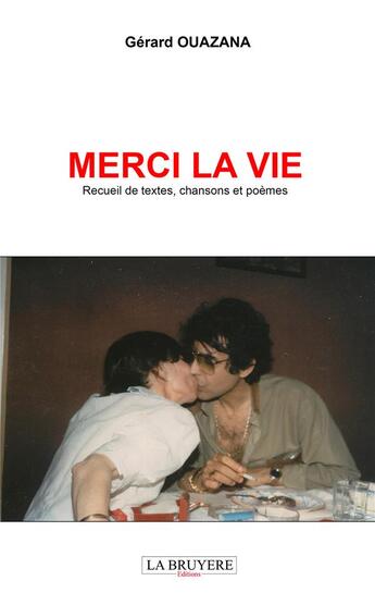 Couverture du livre « Merci la vie » de Gerard Ouazana aux éditions La Bruyere