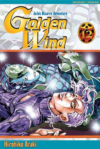 Couverture du livre « Jojo's bizarre adventure - saison 5 ; golden wind Tome 12 » de Hirohiko Araki aux éditions Delcourt