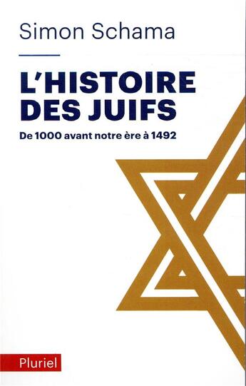 Couverture du livre « L'histoire des juifs t.1 ; de 1000 avant notre ère a 1452 » de Simon Schama aux éditions Pluriel