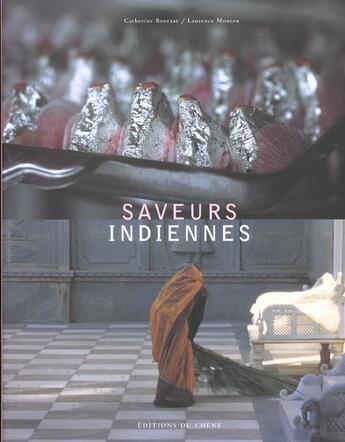 Couverture du livre « Saveurs Indiennes » de Bourzat-C+Mouton-L aux éditions Chene