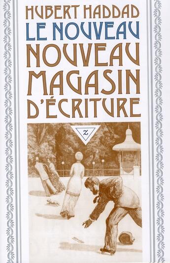 Couverture du livre « Le nouveau nouveau magasin d'écriture » de Hubert Haddad aux éditions Zulma