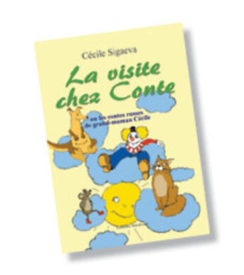 Couverture du livre « La visite chez conte ou les contes russes de grand-maman cecile » de Cecile Sigaeva aux éditions Benevent