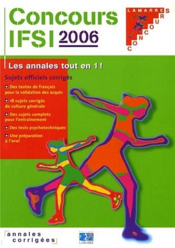 Couverture du livre « Concours ifsi 2006 » de Editions Lamarre aux éditions Lamarre