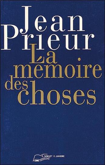 Couverture du livre « La memoire des choses » de Jean Prieur aux éditions Lanore