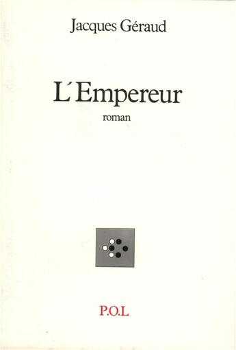 Couverture du livre « L'empereur » de Jacques Geraud aux éditions P.o.l