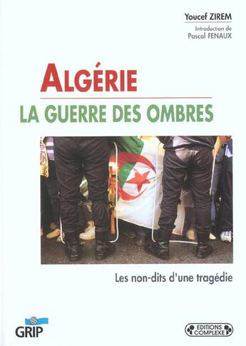 Couverture du livre « Algerie la guerre des ombres » de  aux éditions Grip
