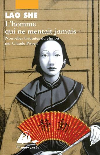 Couverture du livre « L'homme qui ne mentait jamais » de Lao She/Shu Ji/ aux éditions Picquier