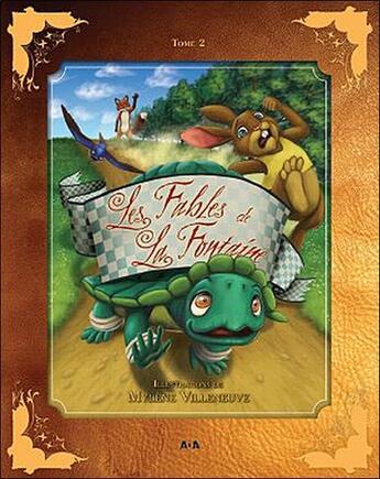 Couverture du livre « Les fables de La Fontaine t.2 » de Mylene Villeneuve et Jean De La Fontaine aux éditions Ada