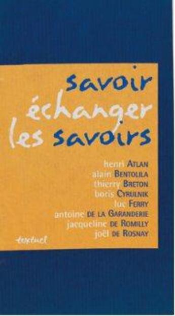 Couverture du livre « Savoir échanger les savoirs » de  aux éditions Textuel