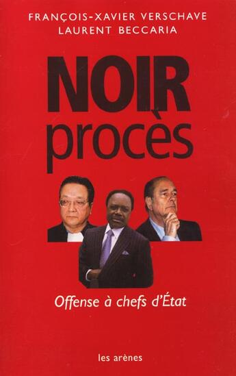 Couverture du livre « Noir proces » de Verschave/Beccaria aux éditions Arenes