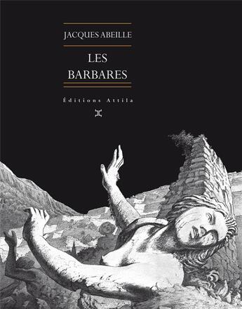 Couverture du livre « Les barbares » de Jacques Abeille aux éditions Le Tripode