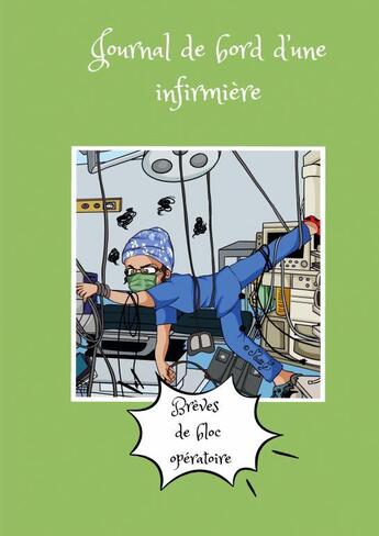 Couverture du livre « Journal de bord d'une infirmière 2 » de G / Diet Daviet Miss aux éditions Thebookedition.com