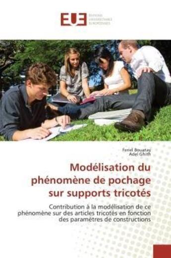 Couverture du livre « Modelisation du phenomene de pochage sur supports tricotes - contribution a la modelisation de ce ph » de Bouatay/Ghith aux éditions Editions Universitaires Europeennes