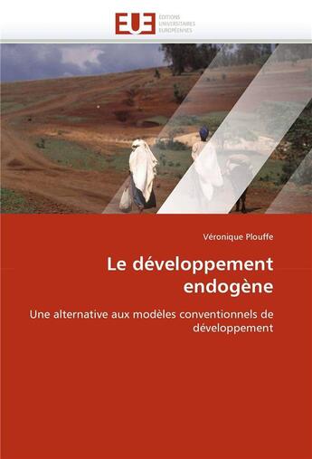 Couverture du livre « Le developpement endogene » de Plouffe-V aux éditions Editions Universitaires Europeennes