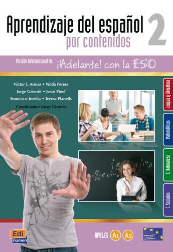 Couverture du livre « Aprendizaje des espanol por contenidos 2 ; alumno » de Jorge Girones Morcillo et Victor Jose Armas Hernandez et Francisco Iniesta Ferrer et Nilda Perera Viera et Planells Ibor aux éditions Edinumen