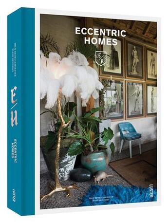 Couverture du livre « Eccentric homes » de Demeulemeester/Hendr aux éditions Luster