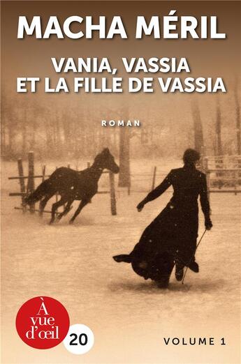 Couverture du livre « Vania, Vassia et la fille de Vassia ; 2 volumes » de Macha Meril aux éditions A Vue D'oeil