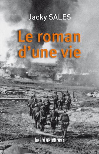 Couverture du livre « Le roman d'une vie » de Jacky Sales aux éditions Presses Litteraires