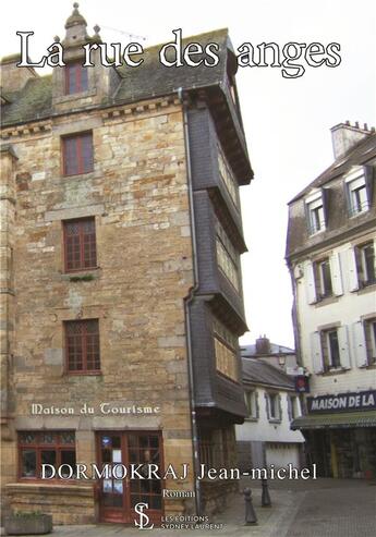 Couverture du livre « La rue des anges » de Dormokraj Jeanmichel aux éditions Sydney Laurent