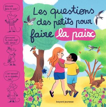 Couverture du livre « Les questions des petits pour faire la paix » de Marie Aubinais et Juliette Baily et Claire Perret aux éditions Bayard Soleil