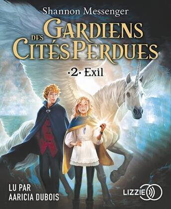 Couverture du livre « Gardiens des cites perdues - volume 2 : exil » de Bouhon Mathilde aux éditions Lizzie