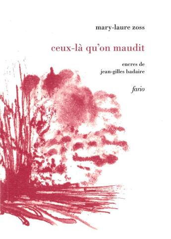 Couverture du livre « Ceux-là qu'on maudit » de Mary-Laure Zoss aux éditions Fario