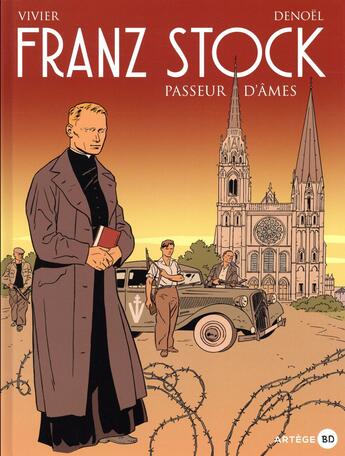 Couverture du livre « Franz Stock ; passeur d'âme » de Regis Parenteau-Denoel et Jean-Francois Vivier aux éditions Artege Jeunesse