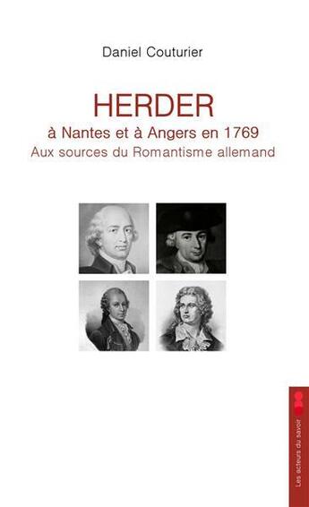 Couverture du livre « Herder à Nantes et à Angers en 1769 » de Daniel Couturier aux éditions Les Acteurs Du Savoir