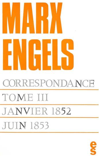 Couverture du livre « Correspondance Tome 6 ; janvier 1852-juin 1853 » de Karl Marx et Friedrich Engels aux éditions Editions Sociales