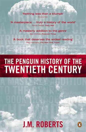 Couverture du livre « The penguin history of the twentieth century: the history of the world, 191 to the present » de Roberts J.M. aux éditions Adult Pbs