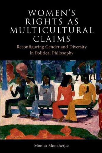 Couverture du livre « Women's Rights as Multicultural Claims: Reconfiguring Gender and Diver » de Mookherjee Monica aux éditions Edinburgh University Press