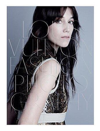 Couverture du livre « Louis vuitton fashion photography » de Charlotte Cotton aux éditions Rizzoli