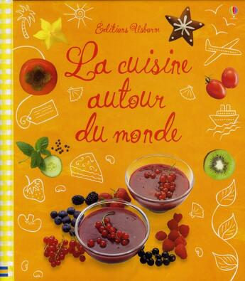 Couverture du livre « La cuisine autour du monde » de Angela Wilkes aux éditions Usborne