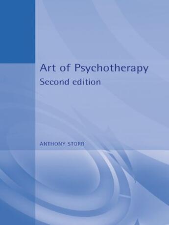 Couverture du livre « Art of Psychotherapy 2Ed » de Storr Anthony aux éditions Hodder Education Digital