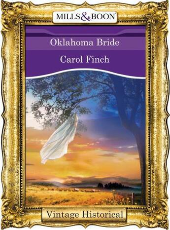 Couverture du livre « Oklahoma Bride (Mills & Boon Historical) » de Carol Finch aux éditions Mills & Boon Series