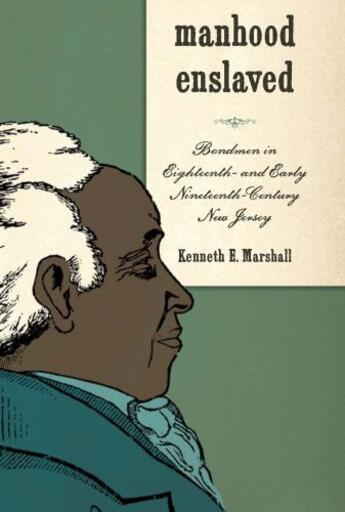 Couverture du livre « Manhood Enslaved » de Marshall Kenneth E aux éditions Boydell And Brewer Group Ltd