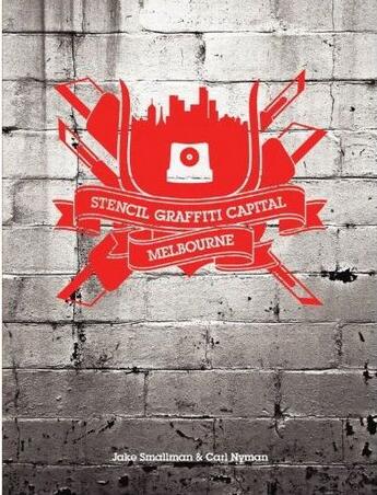 Couverture du livre « Stencil graffiti capital melbourne (paperback) » de Smallman/Nyman aux éditions Mark Batty