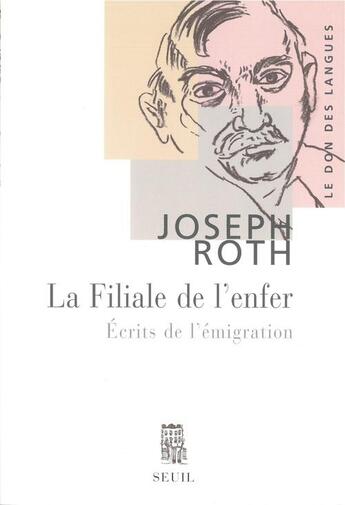 Couverture du livre « Filiale de l'enfer (la) » de Joseph Roth aux éditions Seuil