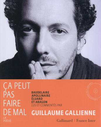 Couverture du livre « Ça peut pas faire de mal ! t.2 ; la poésie : Baudelaire, Apollinaire, Eluard, Aragon » de Gallienne Guillaume aux éditions Gallimard