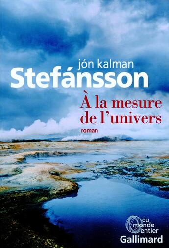 Couverture du livre « À la mesure de l'univers » de Jon Kalman Stefansson aux éditions Gallimard