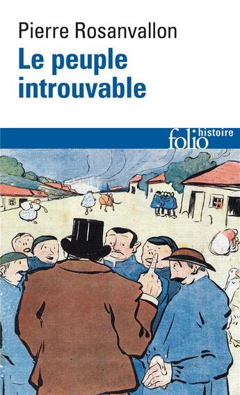 Couverture du livre « Le peuple introuvable ; histoire de la représentation démocratique en France » de Pierre Rosanvallon aux éditions Folio