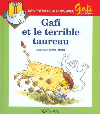 Couverture du livre « Gafi et terrible taureau 7 ele » de Zad/Merel/Bentolila aux éditions Nathan