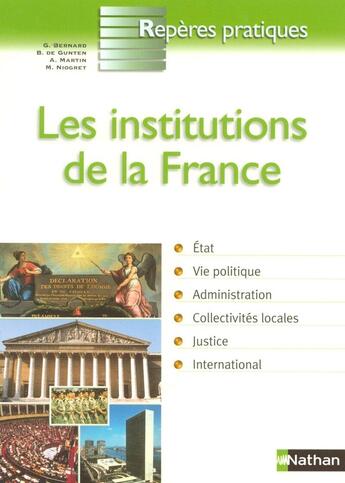 Couverture du livre « Les institutions de la France » de Guillaume Bernard et Bernard De Gunten et Mauricette Niogret et Arlette Martin aux éditions Nathan