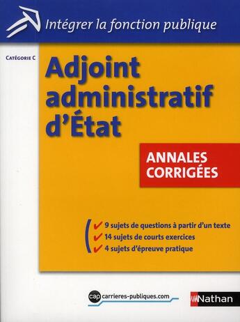 Couverture du livre « Adjoint administratif d'Etat ; catégorie C ; annales corrigées » de Pascal Tuccinardi aux éditions Nathan