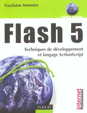 Couverture du livre « Flash 5 ; Techniques De Developpement Et De Langage Actionscript » de Monnier Guylaine aux éditions Dunod