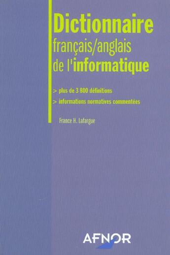 Couverture du livre « Dictionnaire français/anglais de l'informatique » de France H. Lafargue aux éditions Afnor